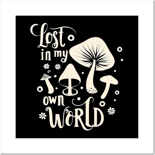 Lost In My Own World Wall Art by TooplesArt